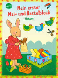 Mein erster Mal- und Bastelblock. Bunte Ostern : Viele bunte Bastelvorlagen für Kinder ab 4 Jahren （2023. 80 S. 206.00 mm）