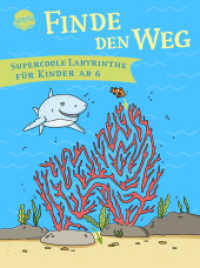 Finde den Weg. Supercoole Labyrinthe für Kinder ab 6 : Labyrinthe-Rätsel für Vorschulkinder ab 6 Jahren （2023. 80 S. 206.00 mm）
