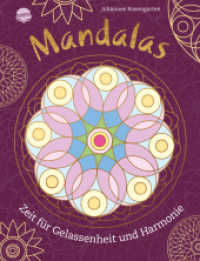 Mandalas. Zeit für Gelassenheit und Harmonie : 40 Mandalas zum Ausmalen und Entspannen für Kinder und Erwachsene (Mein dicker Mandala-Malblock 0) （2023. 80 S. 281.00 mm）
