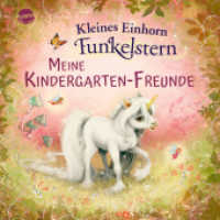 Kleines Einhorn Funkelstern. Meine Kindergarten-Freunde : Album für die ersten Freunde aus Kita, Kindergarten und Krippe, für Kinder ab 3 Jahren (Kleines Einhorn Funkelstern 0) （2023. 72 S. 216.00 mm）