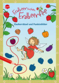 Erdbeerinchen Erdbeerfee. Zauberrätsel und Punktebilder : Großes Mal- und Rätselvergnügen für Kinder ab 4 Jahren （2023. 96 S. 298.00 mm）