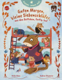 Komm, mach mit! Guten Morgen, kleine Siebenschläfer, aus den Bettchen, fertig, los! : Ein Mitmach-Bilderbuch ab 3 Jahren zum Thema Trödeln, bereit machen für den Kindergarten. Mit Ritualen, viel Humor und poetischen Bildern （2024. 32 S. Mit roter Folienprägung auf dem Cover. 288.00 mm）