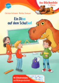 Ein Dino auf dem Schulhof : Der Bücherbär: Erstlesebuch; spannende Schulgeschichte für die 1. Klasse, mit Silbentrennung zum leichteren Lesenlernen (Der Bücherbär: 1. Klasse. Mit Silbentrennung und Bildergeschichten 0) （2024. 48 S. 245.00 mm）