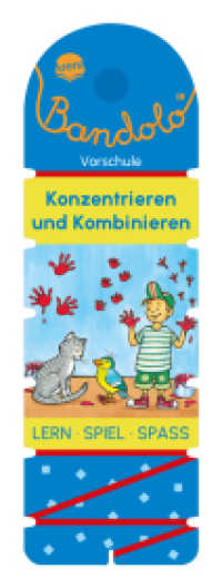 Bandolo. Konzentrieren und Kombinieren : Lernspiel mit Lösungskontrolle für Kinder ab 5 Jahren (Bandolo 0) （2023. 32 S. Mit Lösungsschnur. 233.00 mm）