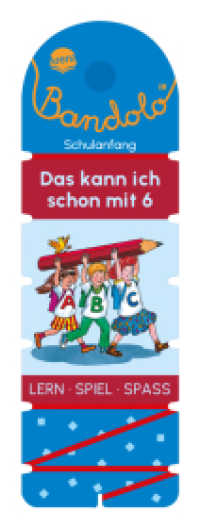 Bandolo. Das kann ich schon mit 6 : Lernspiel mit Lösungskontrolle für Kinder ab 6 Jahren (Bandolo 0) （2023. 32 S. Mit Lösungsschnur. 234.00 mm）