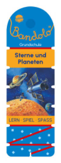 Bandolo. Sterne und Planeten : Lernspiel mit Lösungskontrolle für Kinder ab 6 Jahren (Bandolo 0) （2023. 32 S. Mit Lösungsschnur. 233.00 mm）