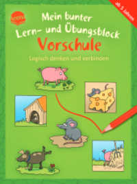 Mein bunter Lern- und Übungsblock Vorschule. Logisch denken und verbinden : Bunter Rätselblock ab 5 Jahren (Kleine Rätsel und Übungen für Vorschulkinder 0) （2024. 80 S. 208.00 mm）