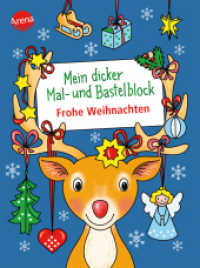 Mein dicker Mal- und Bastelblock. Frohe Weihnachten : Über 60 Mal- und Bastelideen für die Weihnachtszeit, für Kinder ab 4 (Mal- und Bastelblocks) （2024. 128 S. Mit Glitzerlack auf dem Cover. 206.00 mm）