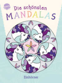 Die schönsten Mandalas. Einhörner : Malspaß zur Entspannung für Kinder ab 5 Jahren (Mein dicker Mandala-Malblock) （2024. 96 S. Mit Glitzerlack auf dem Cover. 206.00 mm）