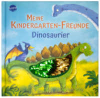 Meine Kindergarten-Freunde. Dinosaurier : Erinnerungsalbum mit Wendepailletten für erste Freunde aus Kita, Kindergarten und Krippe, ab 3 Jahren. Eintragebuch. Freundebuch (Alben- und Eintragbücher bei Arena) （2025. 72 S. Mit Wendepailletten auf dem Cover. Mit Geburtstagskalender）