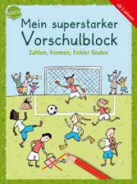 Mein superstarker Vorschulblock. Zahlen, Formen, Fehler finden : 80 Übungen zur Vorbereitung auf den Schulbeginn (Kleine Rätsel und Übungen für Vorschulkinder) （2024. 160 S.）