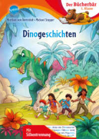 Dinogeschichten : Bücherbär: Erstlesebuch; spannende Dino-Abenteuer für die 1. Klasse, mit Silbentrennung zum leichteren Lesenlernen (Der Bücherbär: 1. Klasse. Mit Silbentrennung) （2024. 48 S. Gedruckt auf Recycling-Umweltschutzpapier. Mit Silbentrenn）