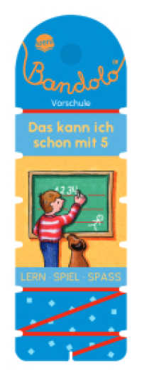 Bandolo. Das kann ich schon mit 5 : Lernspiel mit Lösungskontrolle für Kinder ab 5 Jahren (Bandolo 0) （2024. 234.00 mm）
