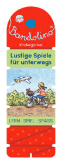 Bandolino. Lustige Spiele für unterwegs : Lernspiel mit Lösungskontrolle für Kinder ab 4 Jahren (Bandolino 0) （2023. 32 S. Mit Lösungsschnur. 233.00 mm）