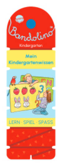 Bandolino. Mein Kindergartenwissen : Lernspiel mit Lösungskontrolle für Kinder ab 4 Jahren (Bandolino 0) （2024. 234.00 mm）