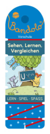 Bandolo. Sehen, Lernen, Vergleichen : Lernspiel mit Lösungskontrolle für Kinder ab 5 Jahren (Bandolo) （2024. 32 S. Mit Lösungsschnur. 233.00 mm）