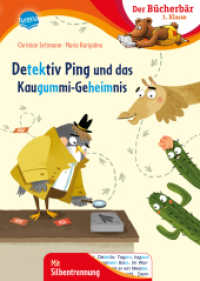 Detektiv Ping und das Kaugummi-Geheimnis (Der Bücherbär: 1. Klasse. Mit Silbentrennung und Bildergeschichten 0) （2024. 48 S.）