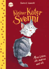 Kleiner Kater Svenni (1). Mein Leben, alle anderen und ich : Lustig-heimeliges Vorlesebuch aus dem Leben eines unerschrockenen Katers für Kinder ab 4 Jahren. Abenteuer mit Katze （2025. 216 S. Mit Leinenrücken und UV-Lackierung auf dem Cover. Mi）