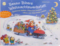 Benno Bibers Weihnachtswerkstatt. Spielzeug basteln, Plätzchen backen, nähen und Geschenke packen (Benno Biber) （2025. 12 S. Mit Schieber auf dem Cover. Mit Klappen, Schiebern und Fin）