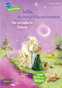 Lilia, die kleine Elbenprinzessin. Das verzauberte Einhorn : Der Bücherbär. Lesen lernen mit Bildern. Zum Vor- und Mitlesen. Bilder ersetzen Hauptwörter (Der Bücherbär: Lesen lernen mit Bildern) （2025. 56 S. Gedruckt auf Recycling-Umweltschutzpapier, zertifiziert mi）
