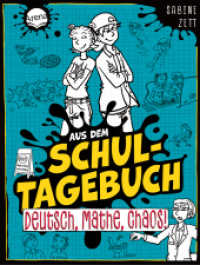 Aus dem Schultagebuch (3). Deutsch, Mathe, Chaos! (Aus dem Schultagebuch) （2025. 80 S. 211.00 mm）