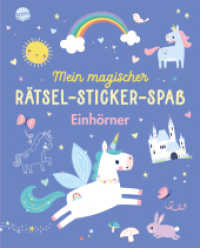 Mein magischer Rätsel-Sticker-Spaß. Einhörner : Einhorn-Rätselheft zum Knobeln und Gestalten mit bunten Stickern ab 5 Jahren. Malbuch. Basteln. Beschäftigung. Konzentration fördern (Rätselbuch bei Arena) （2025. 48 S. Mit Stickerbogen mit über 45 Stickern auf einer zus&a）