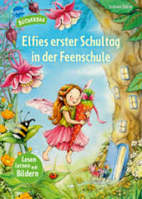 Elfies erster Schultag in der Feenschule (Der Bücherbär: Lesen lernen mit Bildern) （2025. 56 S. Gedruckt auf Recycling-Umweltschutzpapier, zertifiziert mi）