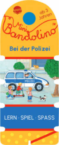 Mini Bandolino. Bei der Polizei : Lernspiel mit Lösungskontrolle für Kinder ab 3 Jahren (Mini Bandolino) （2025. 12 S. Mit Lösungsschnur. 168.00 mm）
