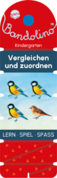 Bandolino. Vergleichen und zuordnen : Lernspiel mit Lösungskontrolle für Kinder ab 4 Jahren (Bandolino) （2025. 32 S. Mit Lösungsschnur. 234.00 mm）