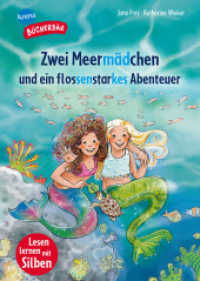 Zwei Meermädchen und ein flossenstarkes Abenteuer (Der Bücherbär: Lesen lernen mit Silben) （2025. 48 S. Gedruckt auf Recycling-Umweltschutzpapier, zertifiziert mi）