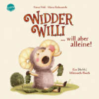 Widder Willi will aber alleine! Ein (Nicht-)Mitmach-Buch : Pappbilderbuch für Kinder ab 2 Jahren zur spielerischen Begleitung der Autonomiephase mit großer Ausklappseite (Widder Willi) （2025. 10 S. Mit Prägung und UV-Lackierung auf dem Cover. Mit gro&）