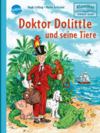 Doktor Dolittle und seine Tiere : Klassiker altersgerecht neuerzählt für Leseanfänger ab 7 Jahren mit vielen Illustrationen (Klassiker einfach lesen) （2025. 72 S. Gedruckt auf Recycling-Umweltschutzpapier, zertifiziert mi）