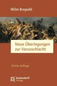 Neue Überlegungen zur Varusschlacht (Aschendorff Paperback) （2., durchges. u. erw. Aufl. 2006. 128 S. farb. Abb. 18.7 cm）