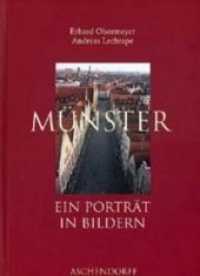 Münster : Ein Porträt in Bildern （2. Aufl. 2006. 184 S. 200 Farbabb. 30,5 cm）