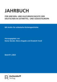 Jahrbuch für Kirchen- und Kulturgeschichte der Deutschen in Ostmittel- und Südosteuropa, Band 81-2023 : Mit Archiv für schlesische Kirchengeschichte （2024. 363 S. 185 mm）