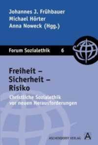 Freiheit, Sicherheit, Risiko : Christliche Sozialethik vor neuen Herausforderungen (Forum Sozialethik Bd.6) （2009. 223 S. 15.5 x 23 cm）