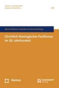 Christlich-theologischer Pazifismus im 20. Jahrhundert (Studien zur Friedensethik .56) （2016. 292 S. 23 cm）
