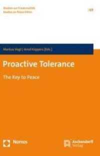 Proactive Tolerance : The Key to Peace (Studien zur Friedensethik 69) （2022. 315 S. 235 mm）