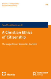 A Christian Ethics of Citizenship : The Augustinian Necessitas Caritatis (Studien zur Friedensethik)