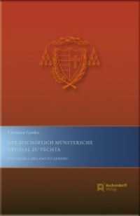 Das Bischöflich Münstersche Offizial zu Vechta : Ein kirchliches Amt sui generis. Diss. （2010. 144 S. m. Abb. 22 cm）