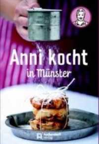Anni kocht in Münster （3. Aufl. 2012. 112 S. durchgehend Abb. 24 cm）