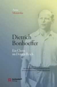 Dietrich Bonhoeffer : Ein Christ im Dritten Reich （2011. 287 S.）