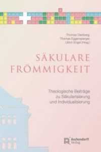 Säkulare Frömmigkeit : Theologische Beiträge zu Säkularisierung und Individualisierung （2013. 174 S. 221 mm）