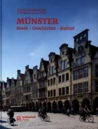 Münster - Stadt - Geschichte - Kultur （3. Aufl. 2024. 200 S. m. Fotos. 305 mm）