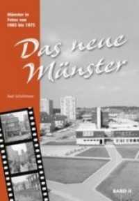 Das neue Münster Bd.2 : Münster in Fotos von 1965 bis 1975 （2017. 160 S. mit zahlreichen Fotos. 245 mm）