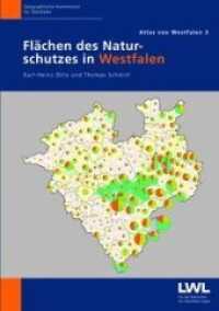 Flächen des Naturschutzes in Westfalen (Atlas von Westfalen .3) （2020. 42 S. mit Abbildungen, Karten und Fotos und eine Kartenbeilage.）
