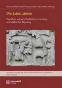 Die Externsteine : Zwischen wissenschaftlicher Forschung und völkischer Deutung (Veröffentlichungen der Historischen Kommission für Westfalen 31) （2018. 608 S. 24 cm）