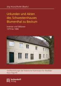 Das Schwesternhaus Blumenthal zu Beckum : Urkunden und Akten 1375 bis 1806 (Veröffentlichungen der Historischen Kommission für Westfalen 69) （2023. 300 S.）