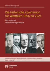 Die Historische Kommisssion für Westfalen 1896 bis 2021 : Eine regionale Wissenschaftsgeschichte (Veröffentlichungen der Historischen Kommission für Westfalen 70) （2021. 560 S. 2.5 cm）