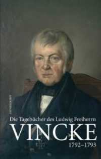 Die Tagebücher des Ludwig Freiherrn Vincke 1789-1844. Bd.2 1792-1793 (Veröffentlichungen der Historischen Kommission für Westfalen 2) （2011. VI, 472 S. mit Abb. 24 cm）